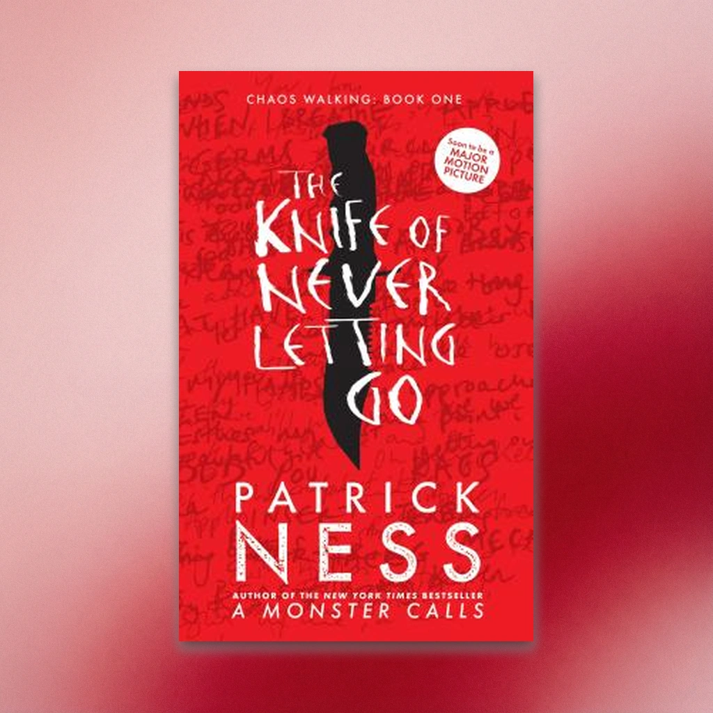 Cover of The Knife of Never Letting Go