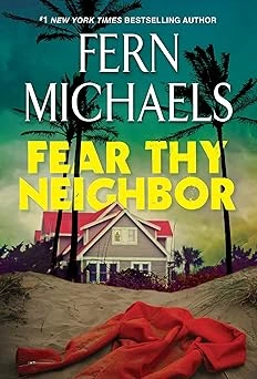 Cover of Fear Thy Neighbor by Fern Michaels