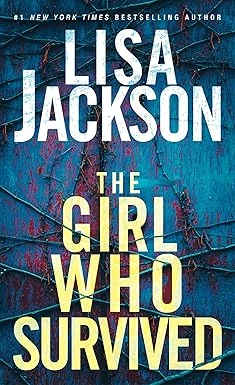 Cover of The Girl Who Survived by Lisa Jackson