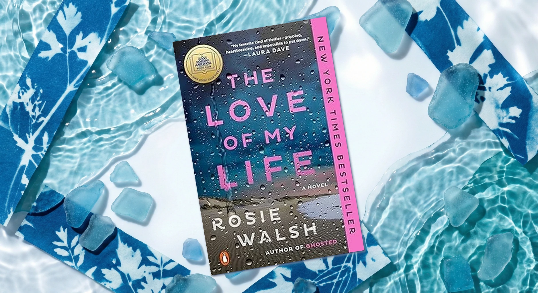 Cover of The Love of My Life by Rosie Walsh