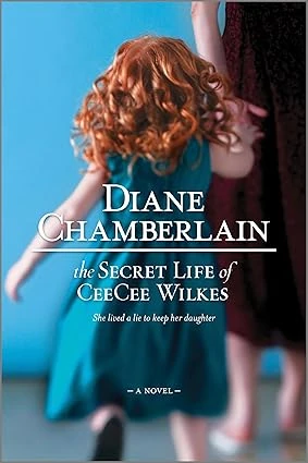 Cover of The Secret Life of CeeCee Wilkes by Diane Chamberlain