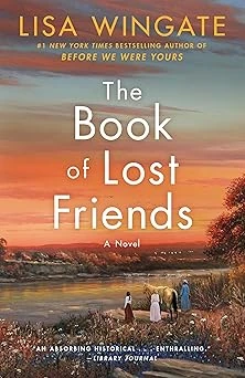 Cover of The Book of Lost Friends by Lisa Wingate