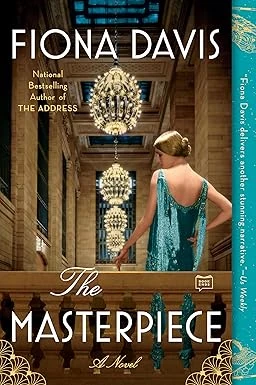 Cover of The Masterpiece by Fiona Davis