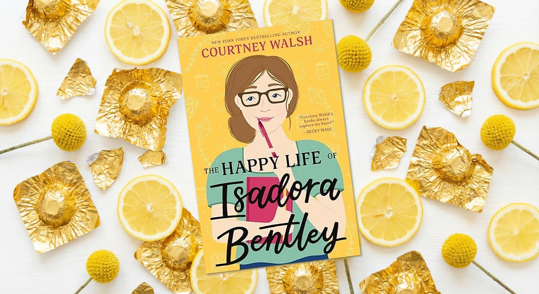 Cover of The Happy Life of Isadora Bentley by Courtney Walsh