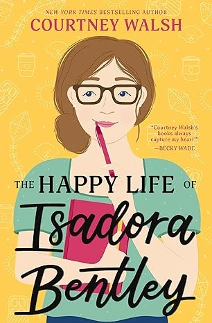 Cover of The Happy Life of Isadora Bentley