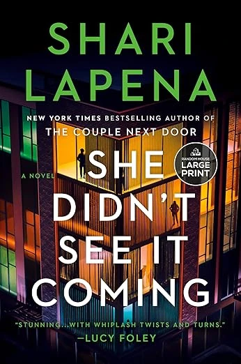 Cover of She Didn't See It Coming by Shari Lapena