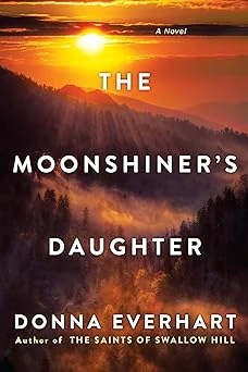 Cover of The Moonshiner's Daughter: A Southern Coming-of-Age Saga of Family and Loyalty