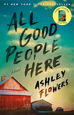 Cover of All Good People Here by Ashley Flowers